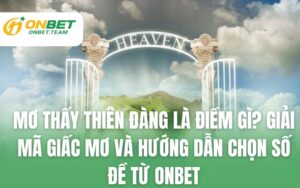 Mơ Thấy Thiên Đàng Là Điềm Gì